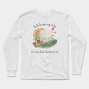 Jane Austen Christmas - a cup of tea Long Sleeve T-Shirt